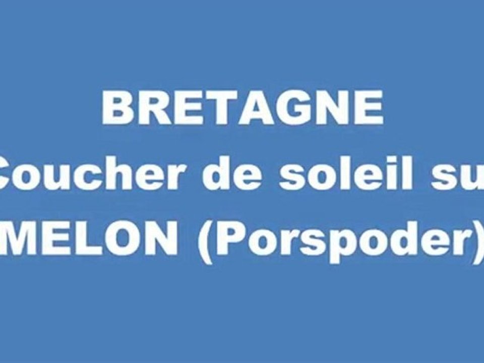 PORSPODER MELON FINISTERE COUCHER DE SOLEIL