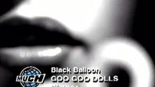 Goo Goo Dolls - Black Balloon