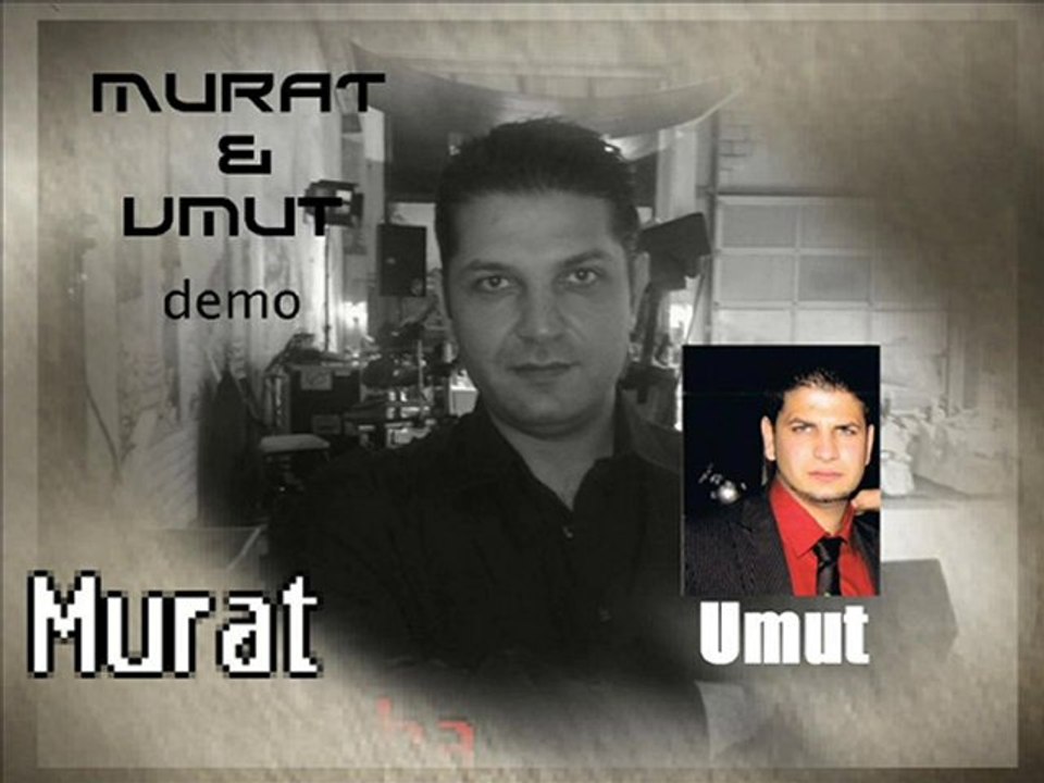 Murat&Umut Vurmayin