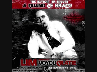 LIM - A Quand Ce Braco [ NEW 2010 ]