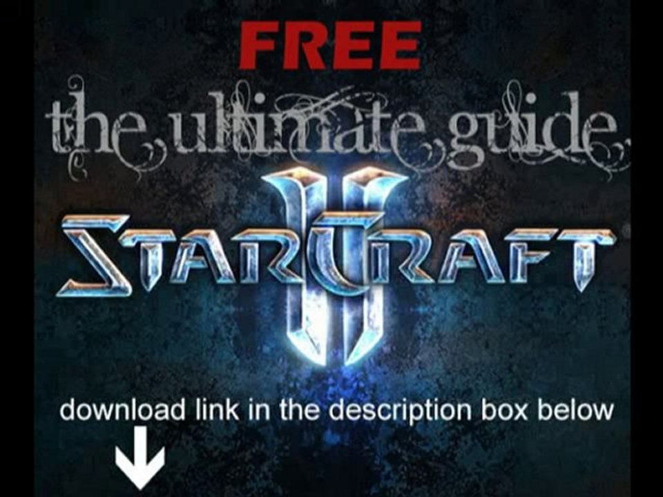Starcraft 2 Guide