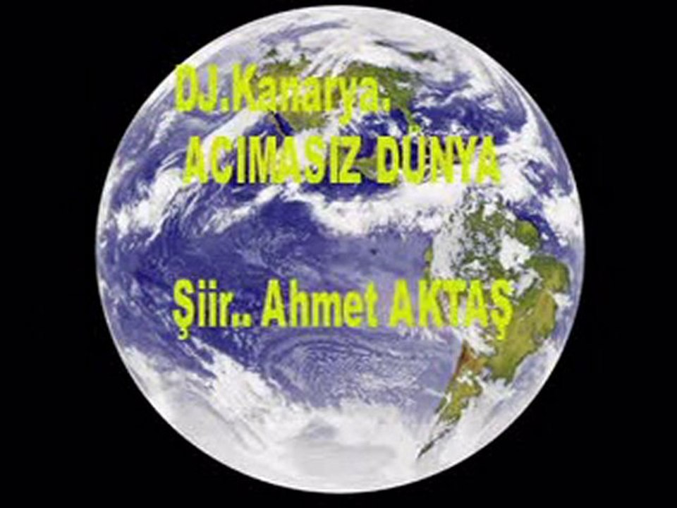 DJ.Kanarya..ACIMASIZ DÜNYA