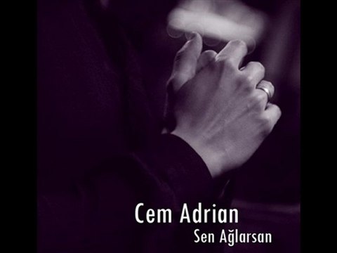 Cem Adrian - Sen Ağlarsan 2010 Yepyeni Şarkı