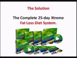 Fat Loss - Lose 25 Pounds In 25 Days - **Xtreme Fat Loss**