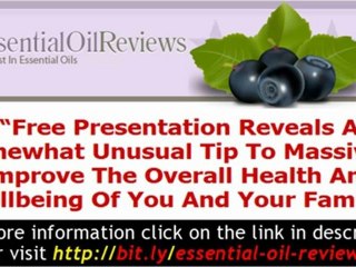 Essential Oil Reviews - How to effectively use Essential Oil