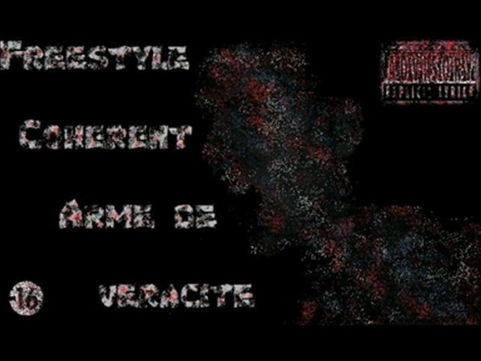 F.C.A.V (Freestyle Cohérent Armé de Véracité) !