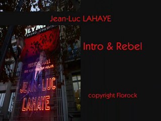 JEAN-LUC LAHAYE  son entrée à l'Olympia avec REBEL
