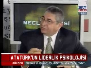 ABDÜLKADİR ÇEVİK - ATATÜRK'ÜN LİDERLİK PSİKOLOJİSİ 1. bölüm