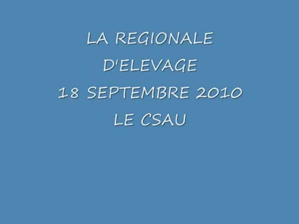 REGIONALE D'elevage  18 Septembre 2010 LE CSAU