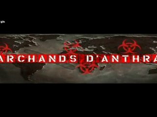 Arte - Marchands d'anthrax - 1sur5