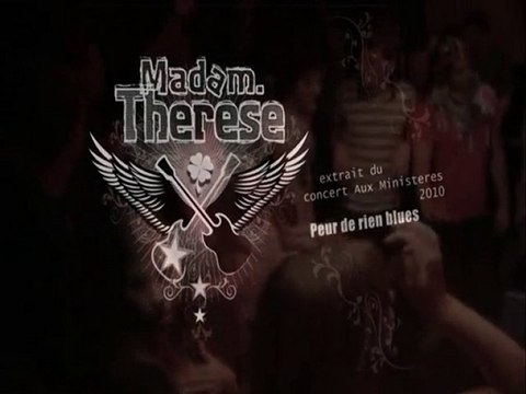MADAM THERESE - Peur de Rien Blues - JJ GOLDMAN 2010