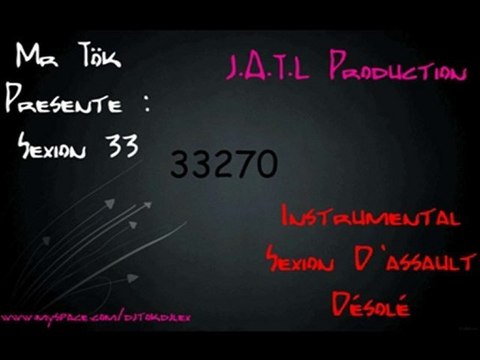 Mr Tök - Sexion 33 (Instru Désolé Sexion D'assaut)(Bordeaux)