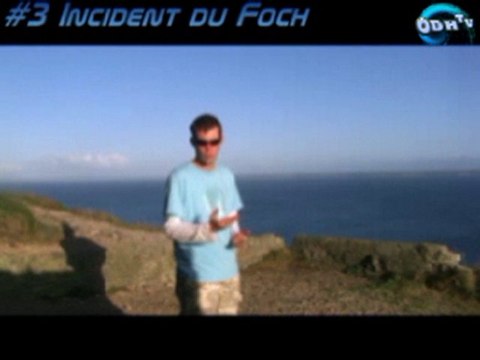 Série Cas Particuliers #3 Incident du Foch