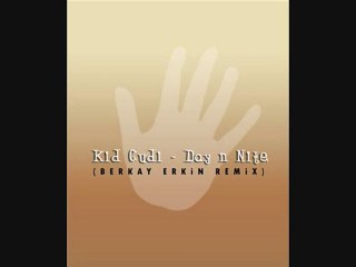 Kid Cudi - Day n Nite (Berkay Erkin Remix)