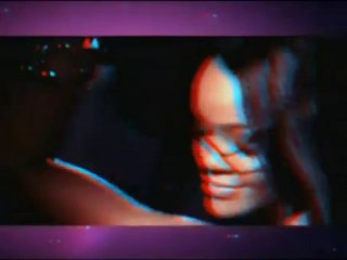 Rihanna Good Girl Gone 3D...You'll Need 3D Glasses