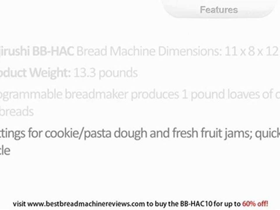 Should I buy the Zojirushi BB-HAC10 Breadmaker?