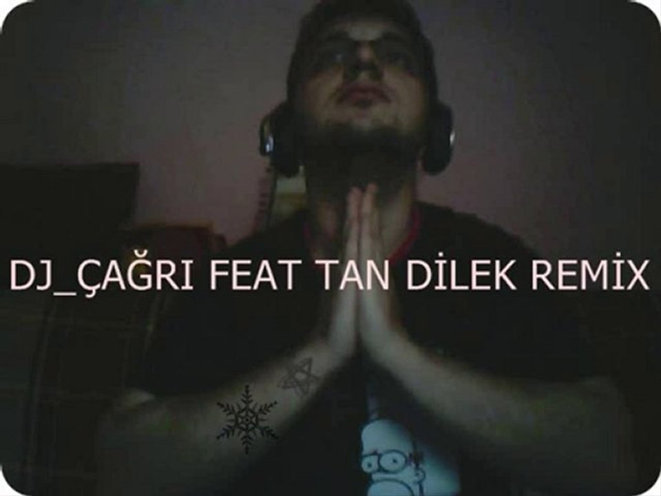 DJ_ÇAĞRI FEAT TAN DİLEK REMİX