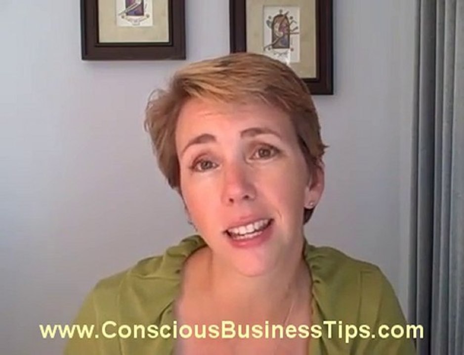 Conscious Business Tips - The Conscious Entrepreneurs Succe