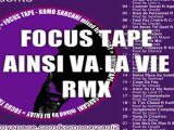 Focus Tape - Komo Sarcani - Ainsi va la Vie (Remix)