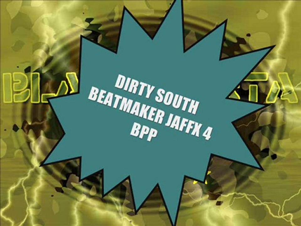 RIDDIM 4 DIRTY SOUTH BY JAFFX 4 BPP