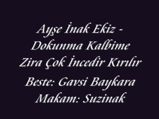 Ayşe İnak Ekiz-Dokunma Kalbime