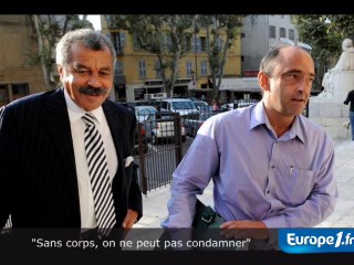 "Sans corps, on ne peut pas condamner"