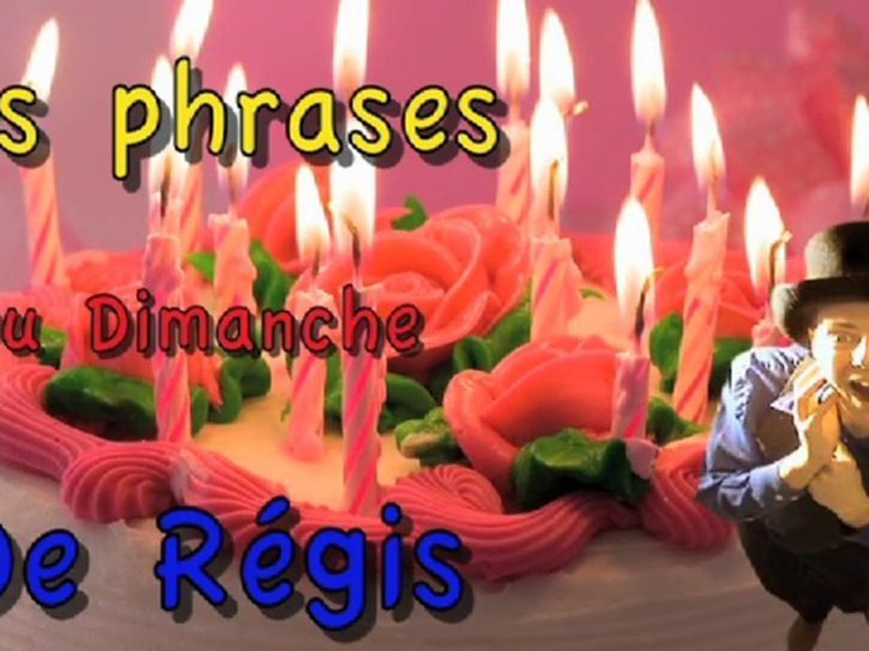 Les phrases du dimanche de Régis 2#