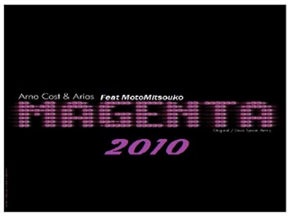 02_Arno Cost & Arias feat Motomitsouko - Magenta 2010