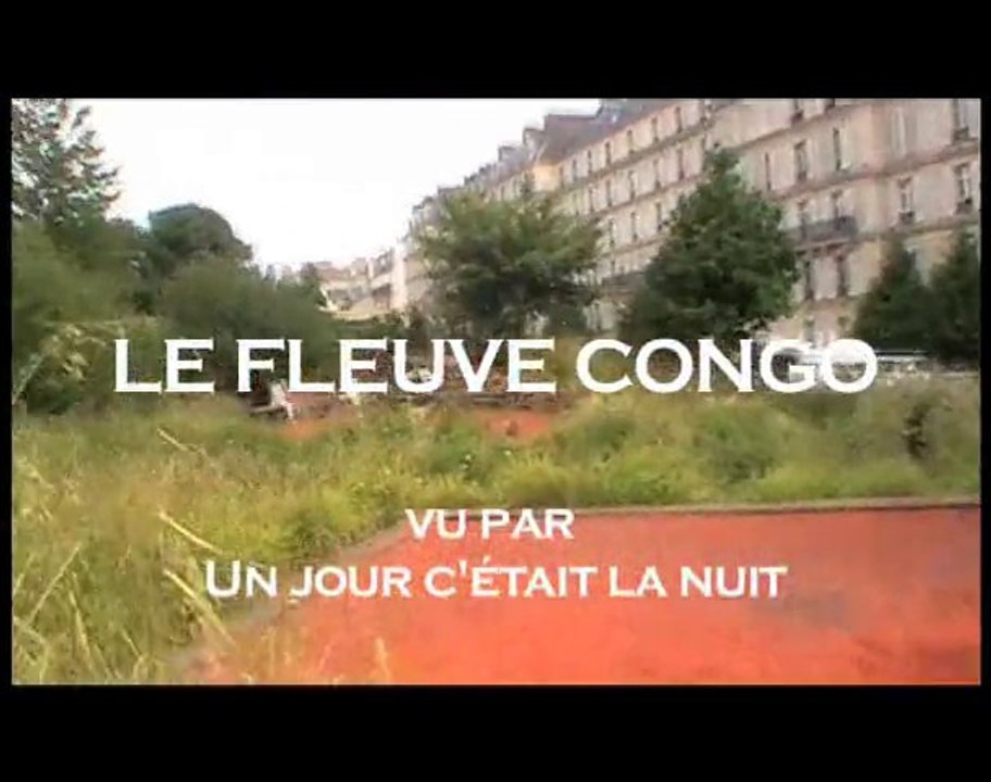 Le Fleuve Congo vu par "Un Jour C'était La Nuit"