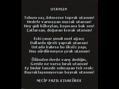 Fatih Turgay AKÇAY - Utansın (Necip Fazıl KISAKÜREK)