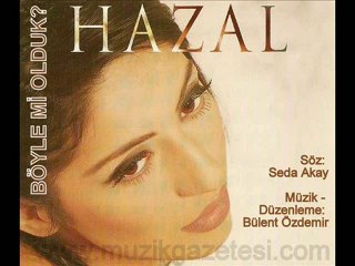 Hazal Böyle Mi Olduk (www.muzikgazetesi.com)