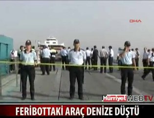 Feribottaki Araç Denize Düştü