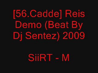 56.Cadde  [ReiS Demo (Beat By Dj SeNTeZ) 2009