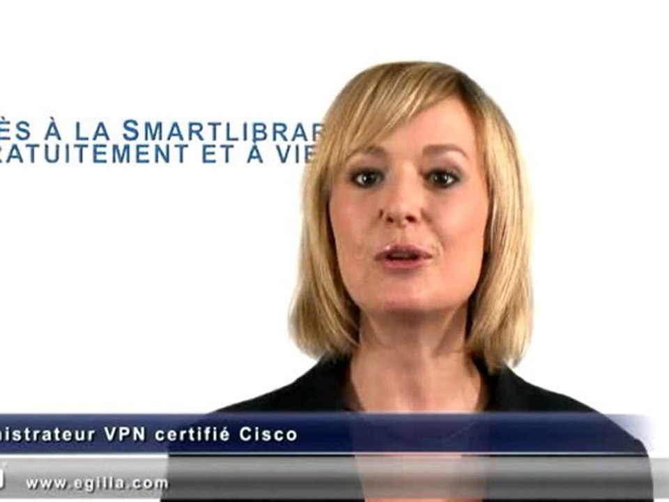 Formation VPN CISCO : Administrateur VPN certifié  - EGILIA