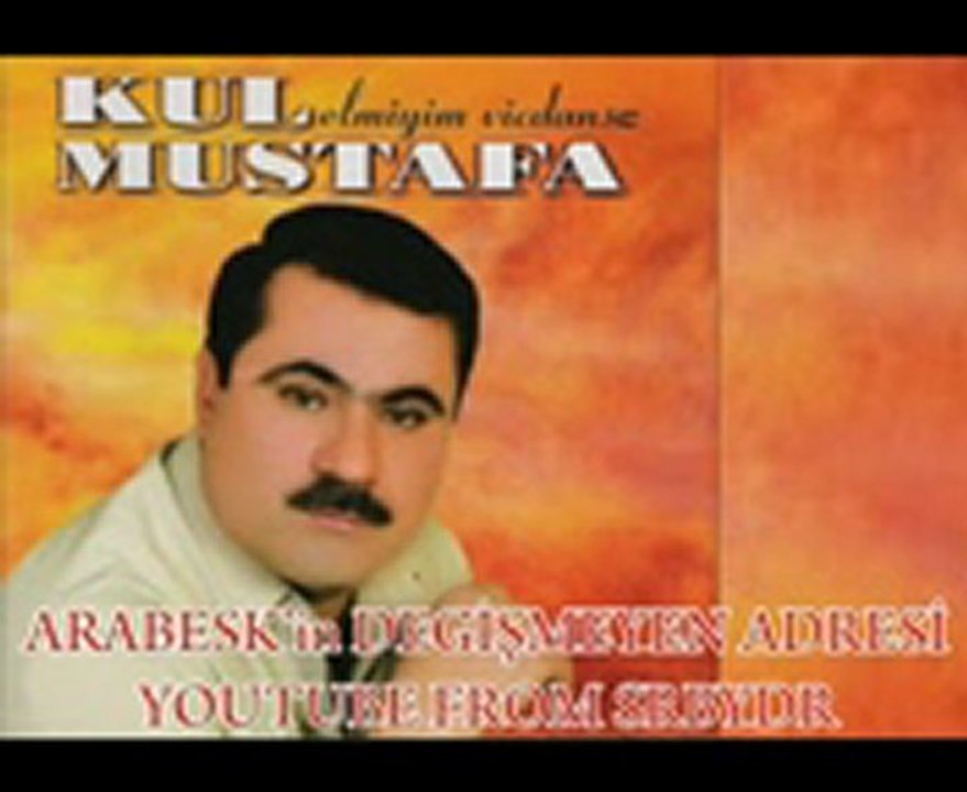 KUL MUSTAFA_Vay beni