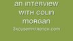Interview with Colin Morgan [3xcusemyfrench exclusive]