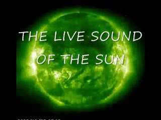 Le son émis par le soleil (vibrations électromagnétiques)