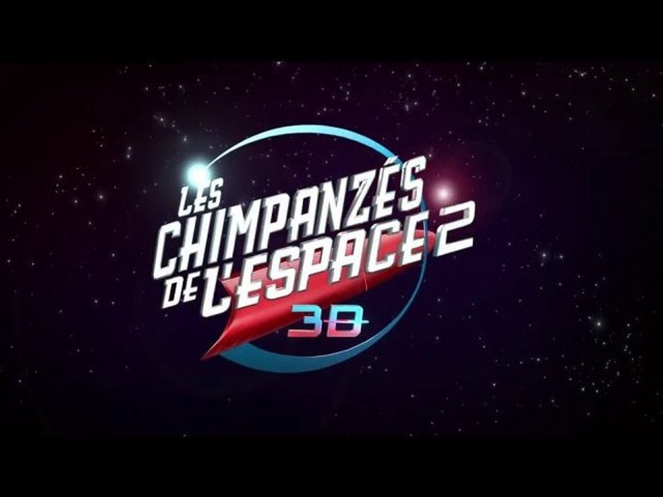 Les chimpanzés de l'espace 2 - Bande-Annonce [VF|HD]