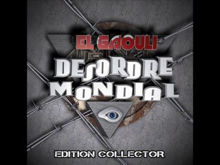 EL GAOULI - Désordre mondial