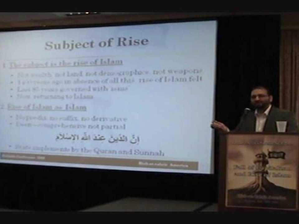 Khilafah Conference USA 2009 - The Global Rise of Islam