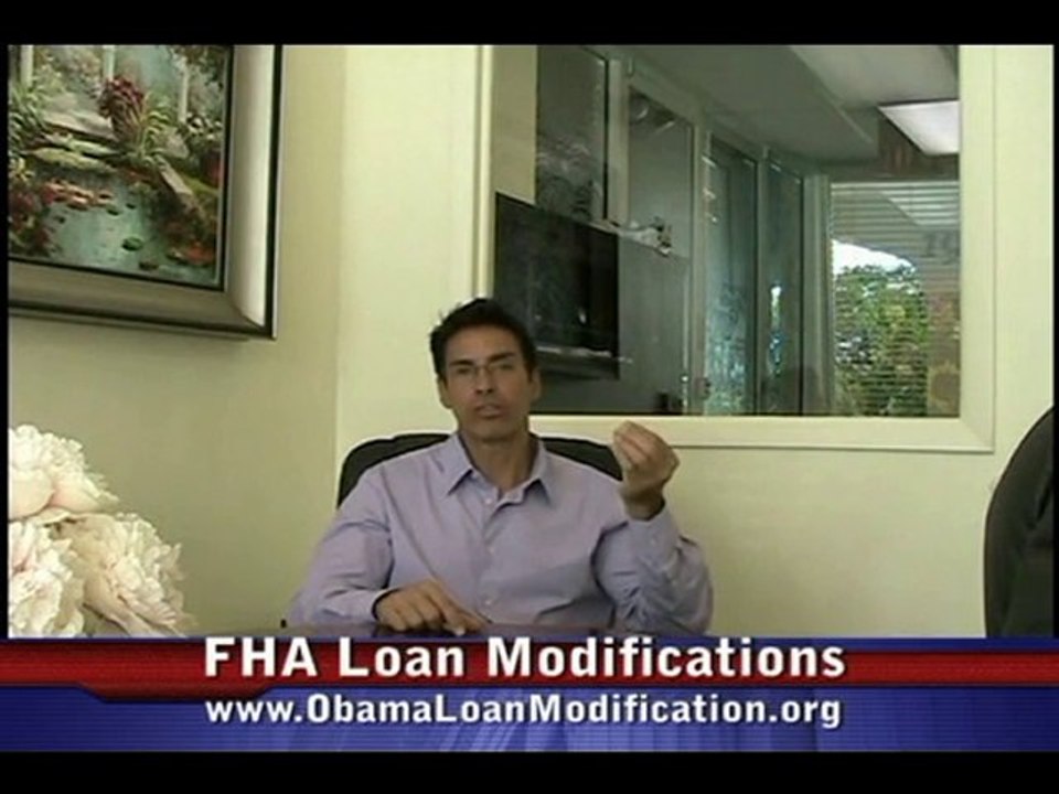Obama MHALoan modification FHA loan  approval