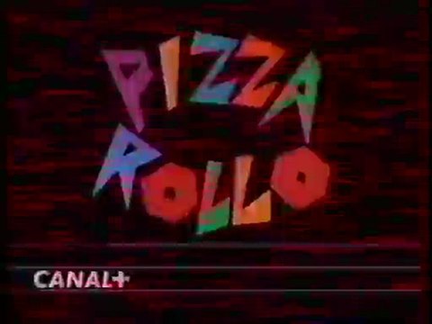 Génerique De L'emission Pizza Rollo 1995 Canal+