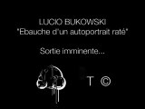 Lucio Bukowski feat. Anto) prod Lapwass -L'éloge du vagin