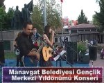 Manavgat Belediyesi Gençlik Merkezi Yıldönümü Konseri 1