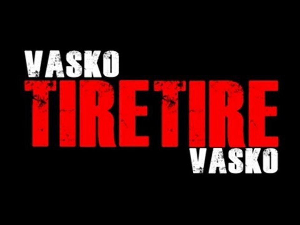 Tire Tire - Vasko (2010 - EXCLU)