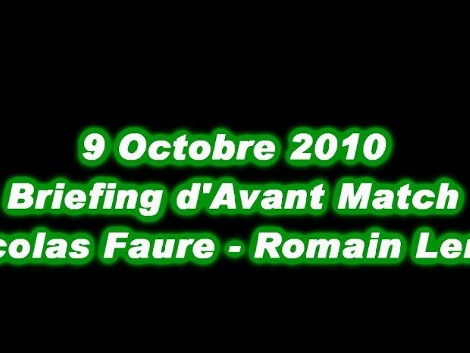 Briefing d'avant match Faure-Leroy