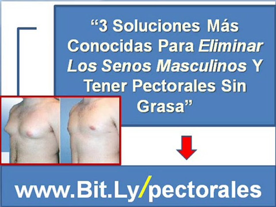 Como reducir grasa en pectorales - Curar Ginecomastia