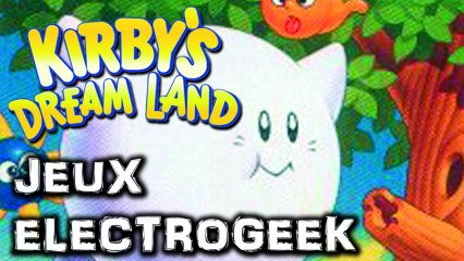 Jeux Electrogeek 58 test "Kirby's Dream Land" [GB]
