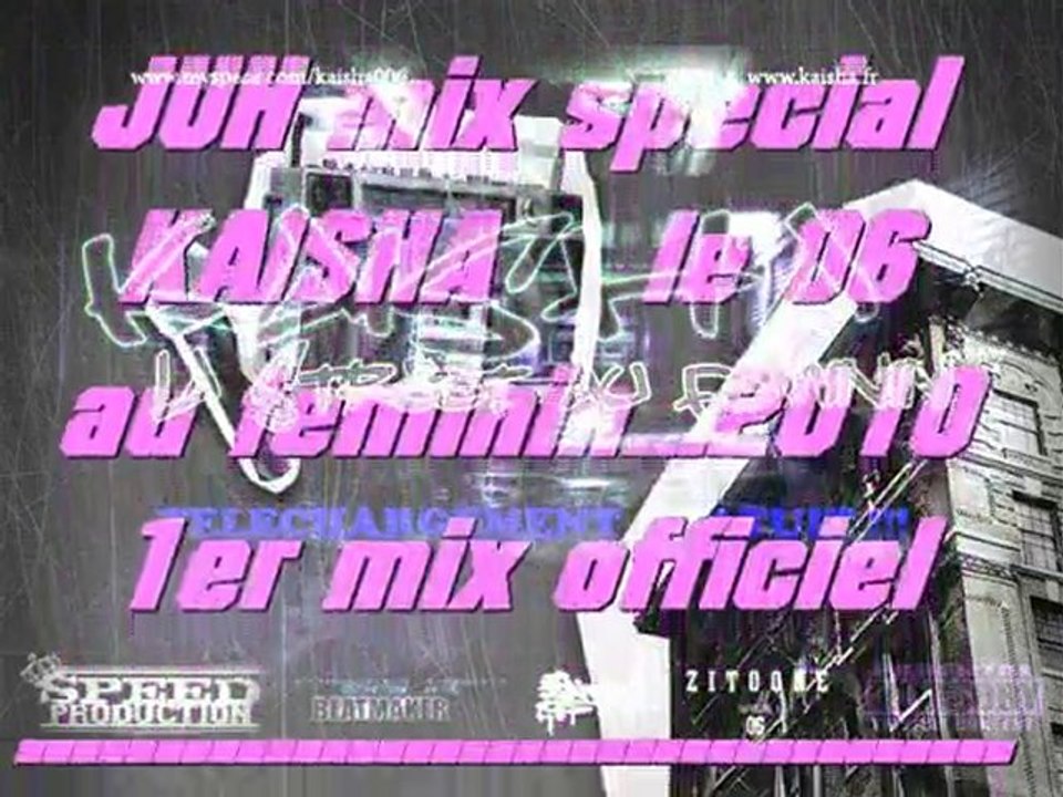 special KAISHA mixé par JUH FAMILIA  rap francais 2010
