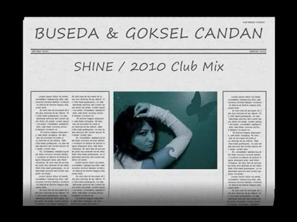BUSEDA & GOKSEL CANDAN - SHINE  2010 Club Mix [HQ]